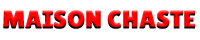 Maison Chaste